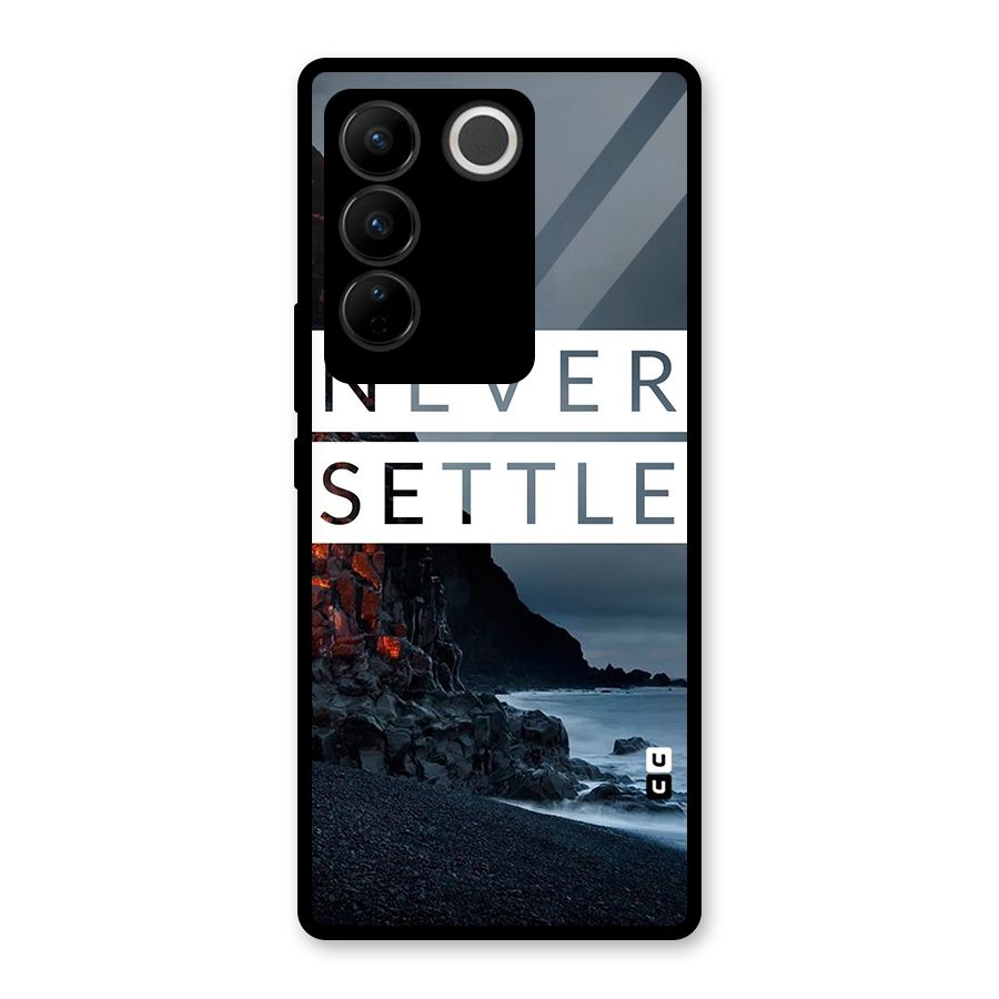 Never Settle Dark Beach Glass Back Case for Vivo V27