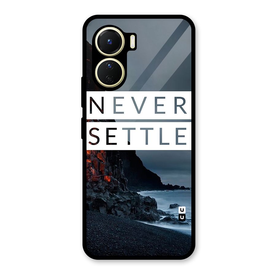Never Settle Dark Beach Glass Back Case for Vivo Y56