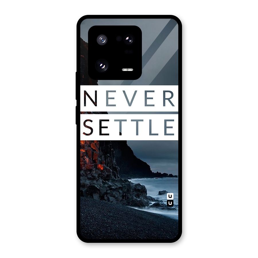 Never Settle Dark Beach Glass Back Case for Xiaomi 13 Pro
