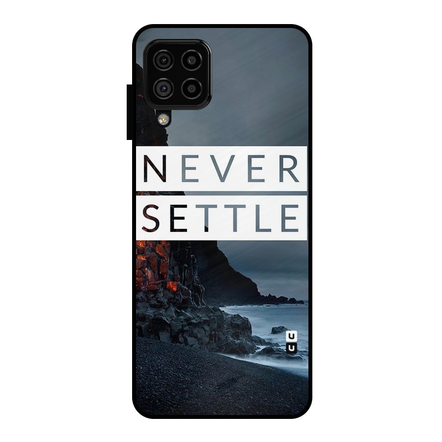 Never Settle Dark Beach Metal Back Case for Galaxy A22 4G