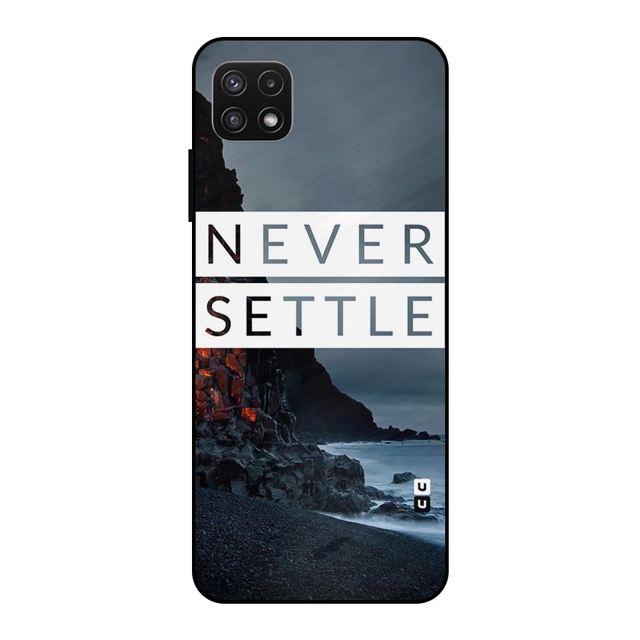 Never Settle Dark Beach Metal Back Case for Galaxy A22 5G