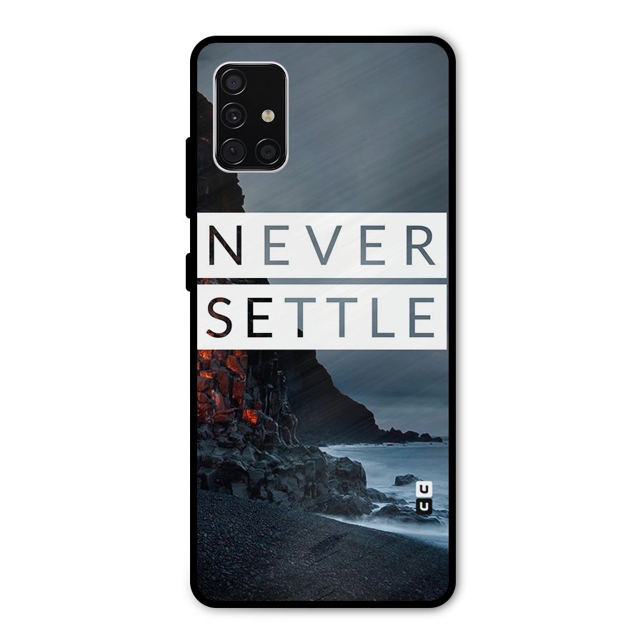 Never Settle Dark Beach Metal Back Case for Galaxy A51