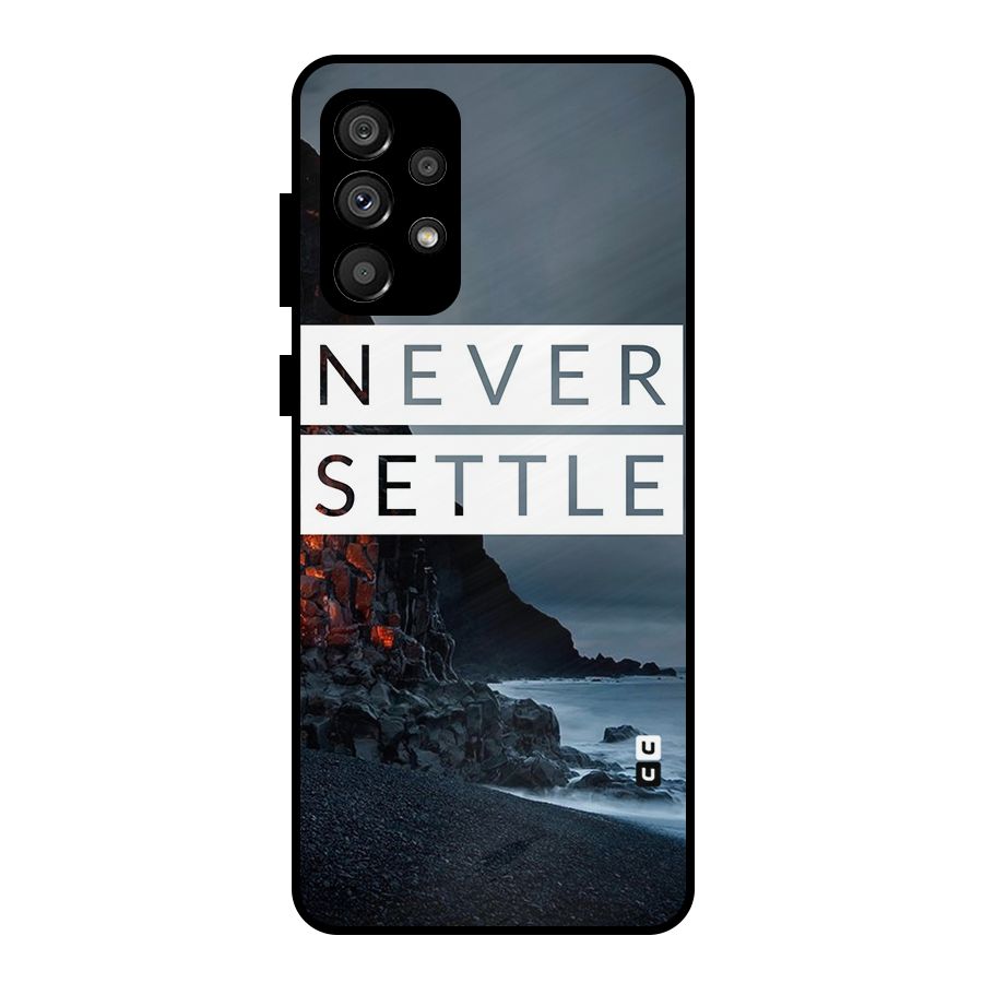 Never Settle Dark Beach Metal Back Case for Galaxy A73 5G