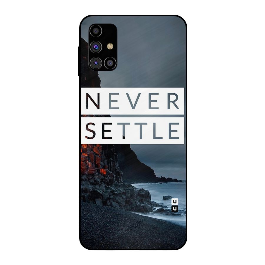 Never Settle Dark Beach Metal Back Case for Galaxy M31s