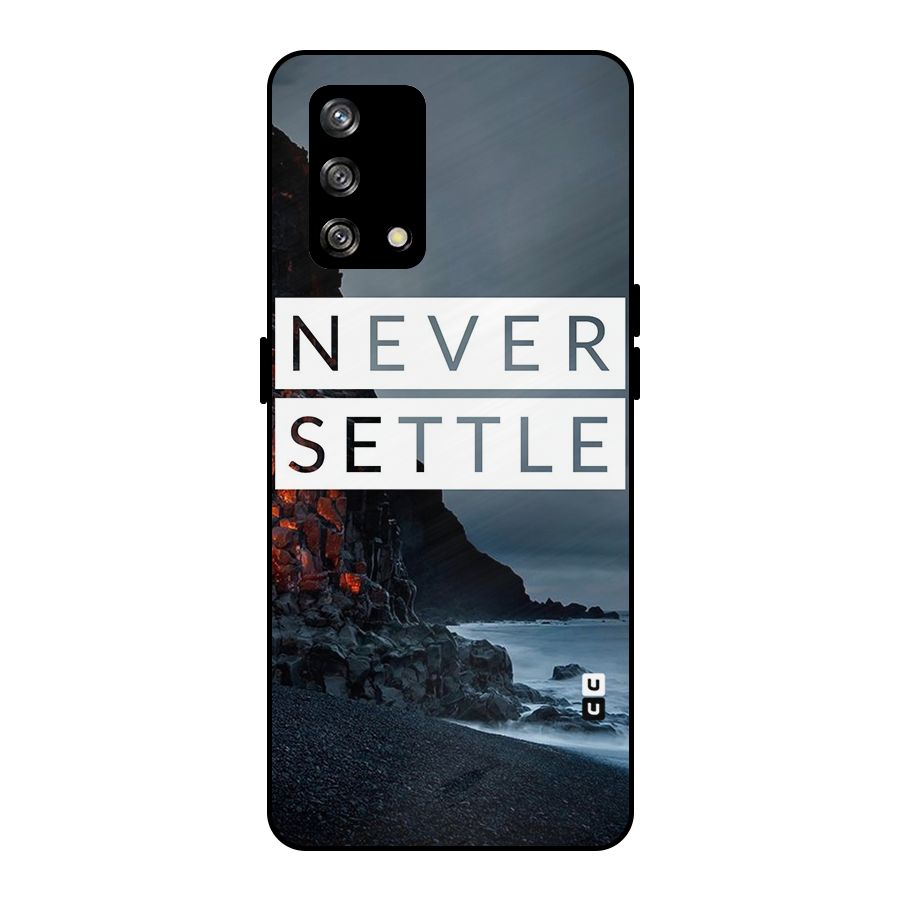 Never Settle Dark Beach Metal Back Case for Oppo F19
