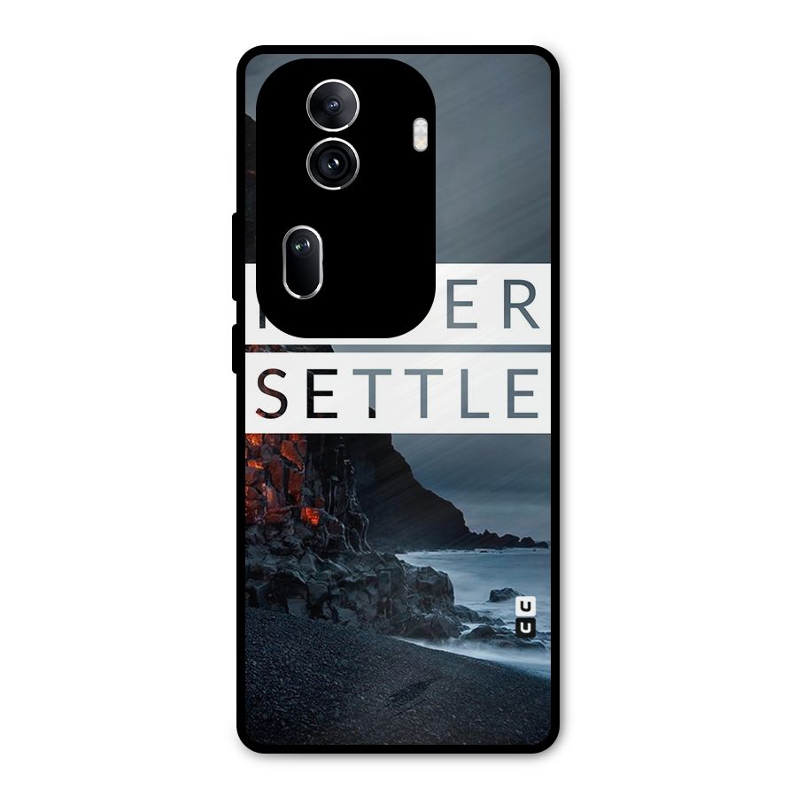 Never Settle Dark Beach Metal Back Case for Oppo Reno11 Pro 5G