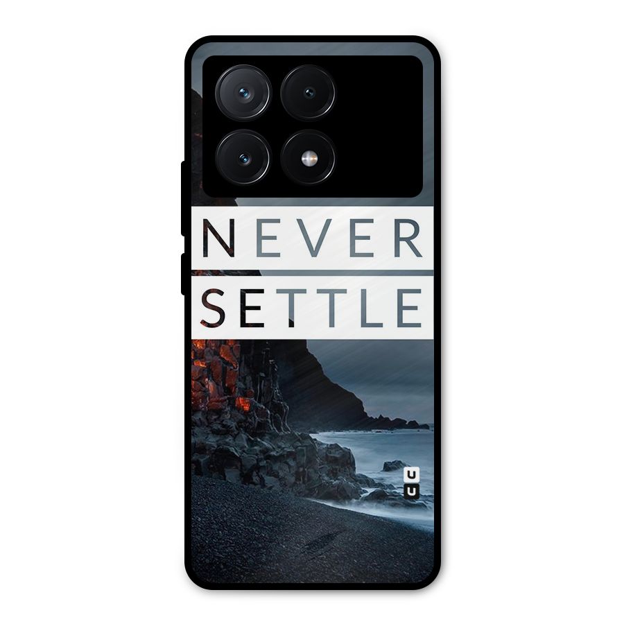 Never Settle Dark Beach Metal Back Case for Poco X6 Pro