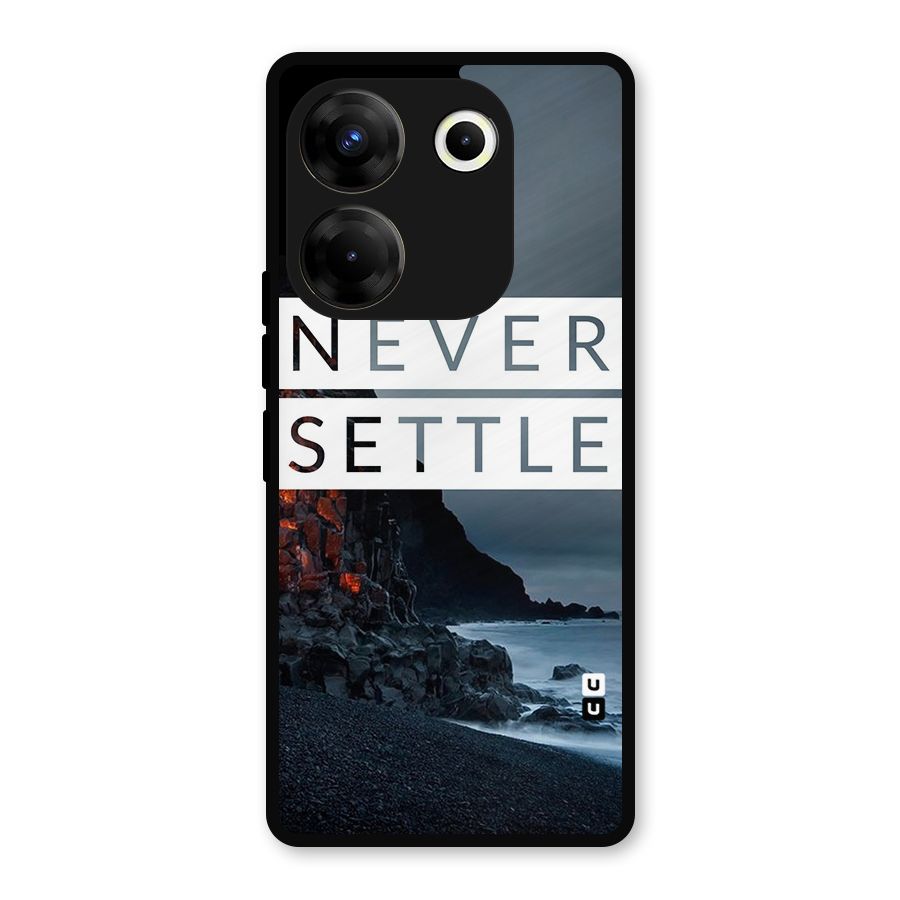 Never Settle Dark Beach Metal Back Case for Tecno Camon 20