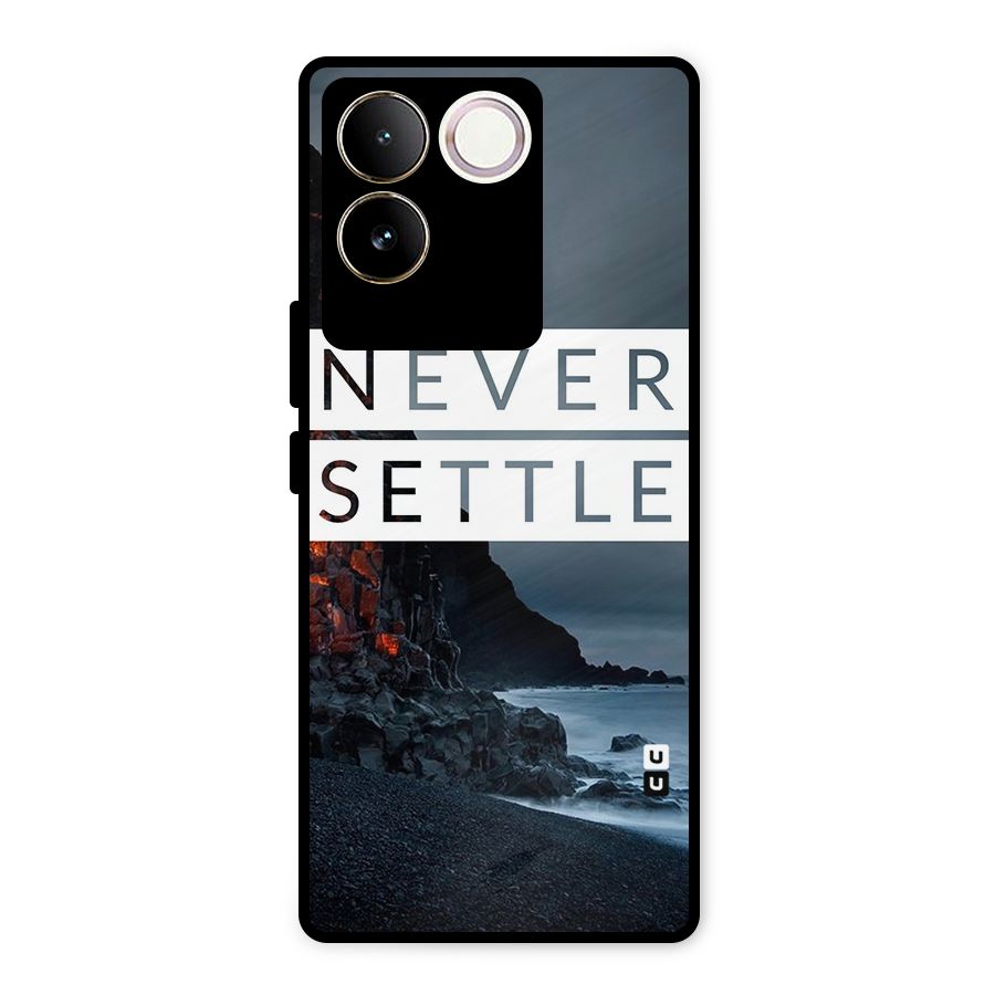 Never Settle Dark Beach Metal Back Case for Vivo T2 Pro