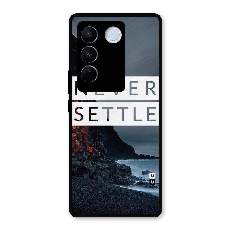 Never Settle Dark Beach Metal Back Case for Vivo V27