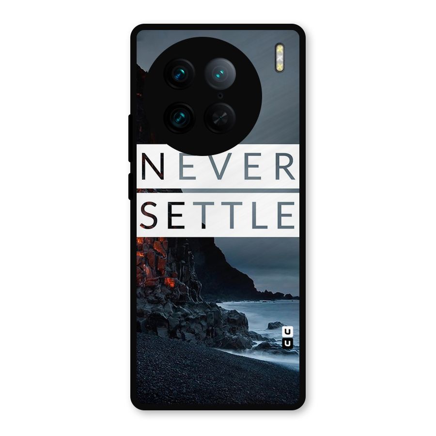 Never Settle Dark Beach Metal Back Case for Vivo X90 Pro