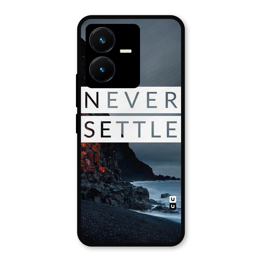 Never Settle Dark Beach Metal Back Case for Vivo Y22s