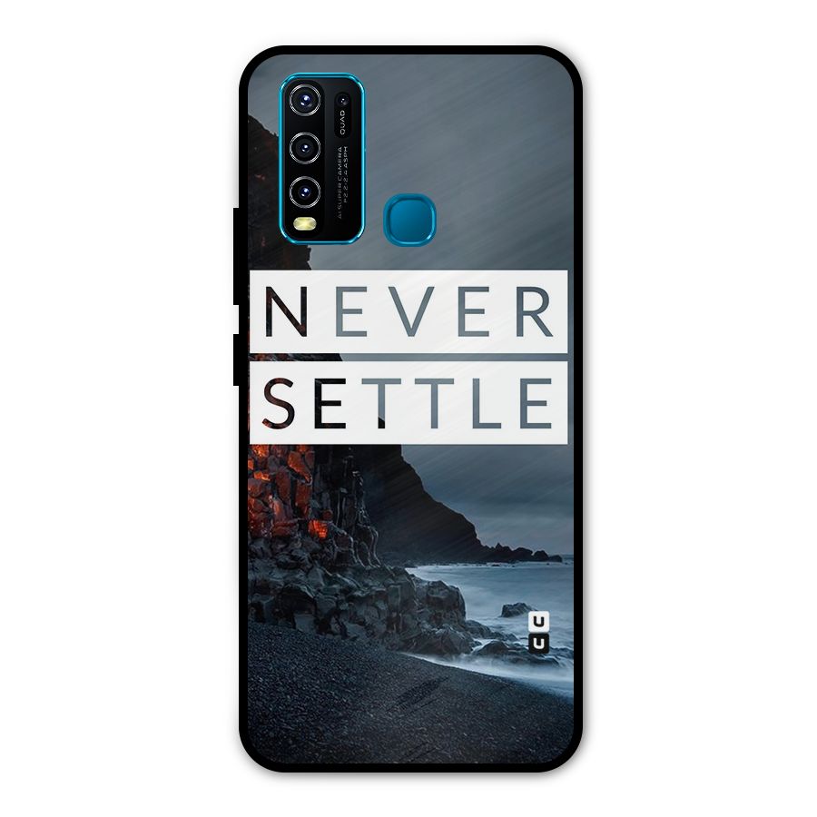 Never Settle Dark Beach Metal Back Case for Vivo Y30