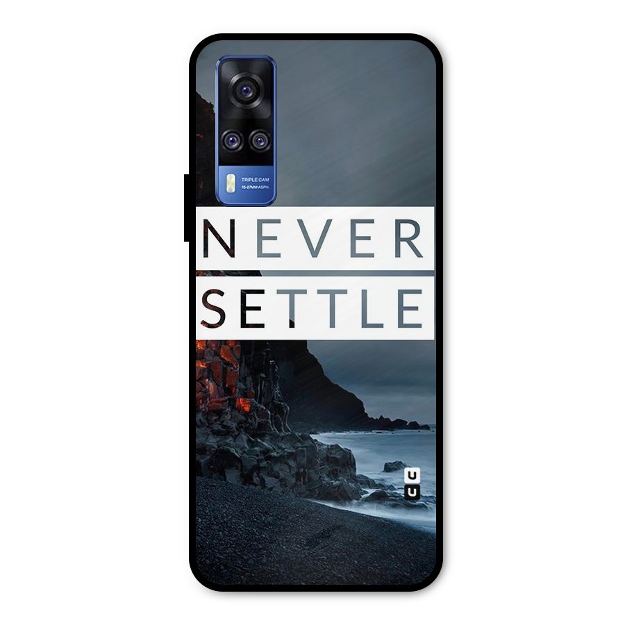Never Settle Dark Beach Metal Back Case for Vivo Y31
