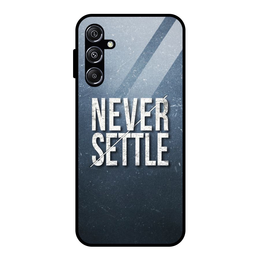 Never Settle Glass Back Case for Galaxy M34 5G