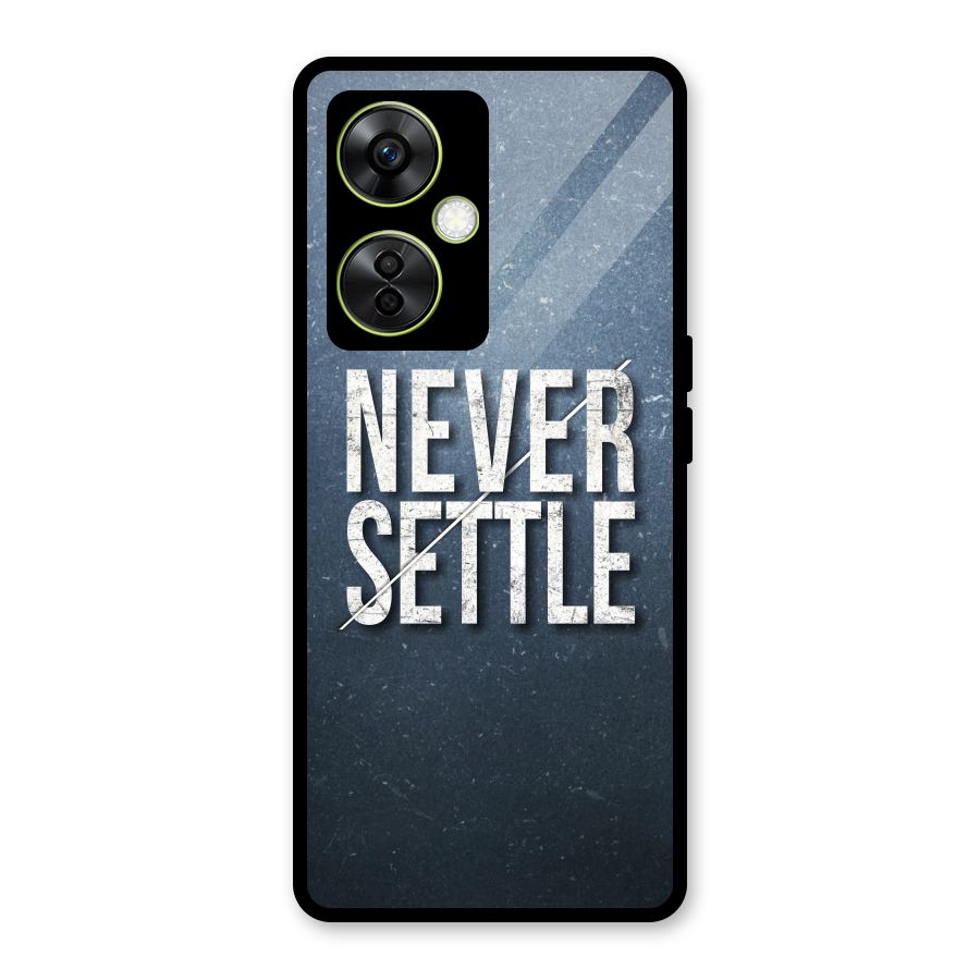 Never Settle Glass Back Case for OnePlus Nord CE 3 Lite