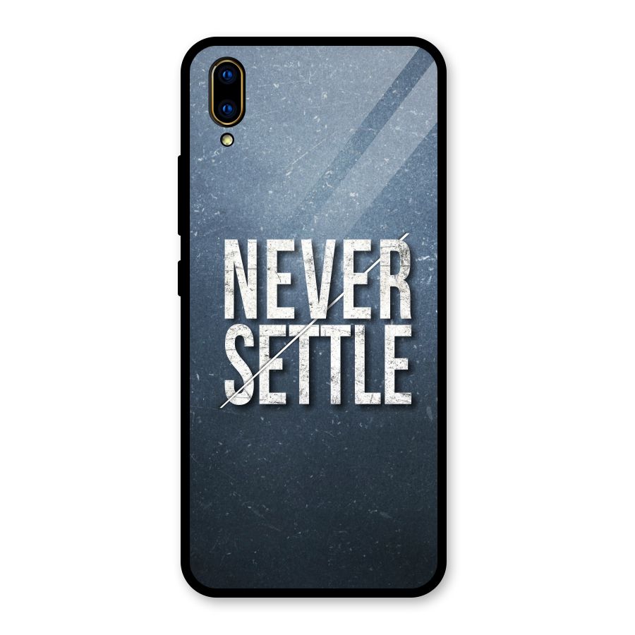 Never Settle Glass Back Case for Vivo V11 Pro