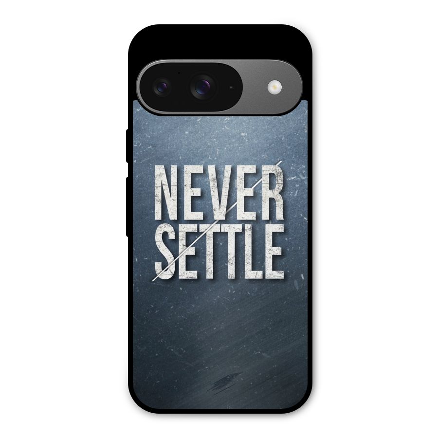 Never Settle Metal Back Case for Google Pixel 9