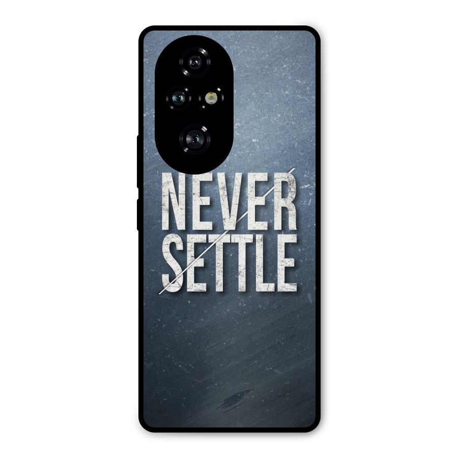 Never Settle Metal Back Case for Honor 200 Pro