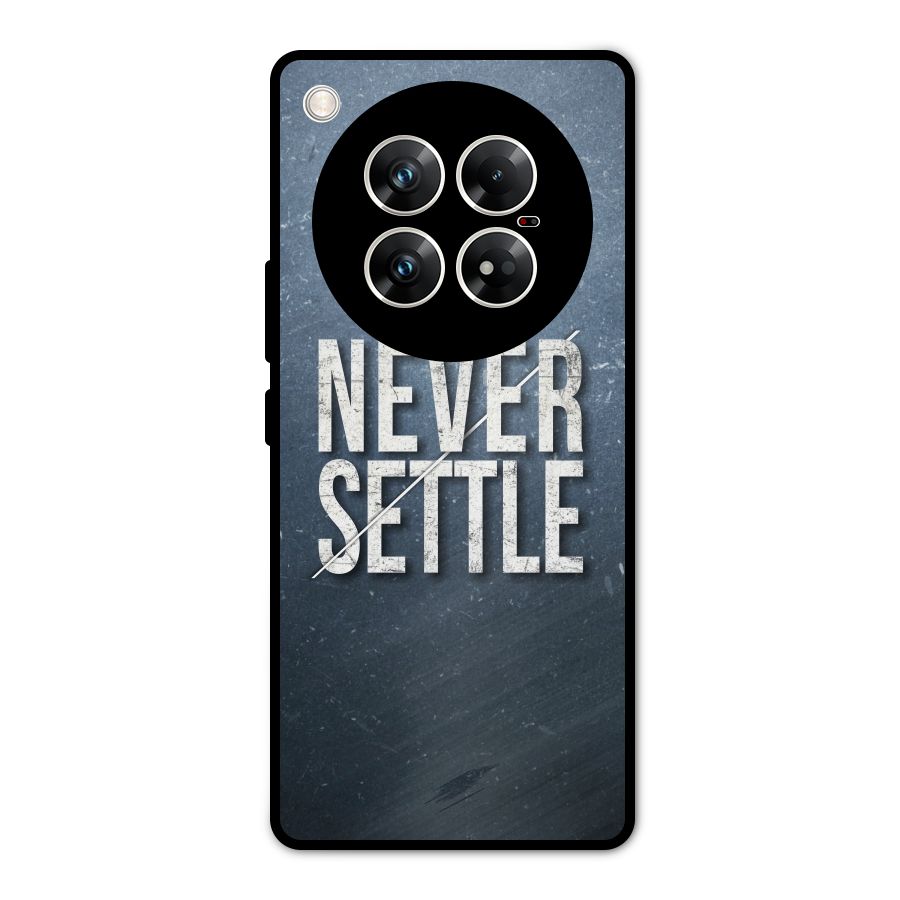 Never Settle Metal Back Case for Infinix Zero 40 5G