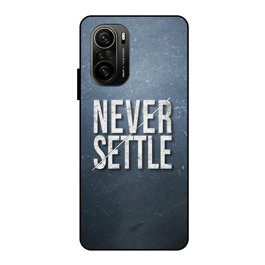 Never Settle Metal Back Case for Mi 11X Pro