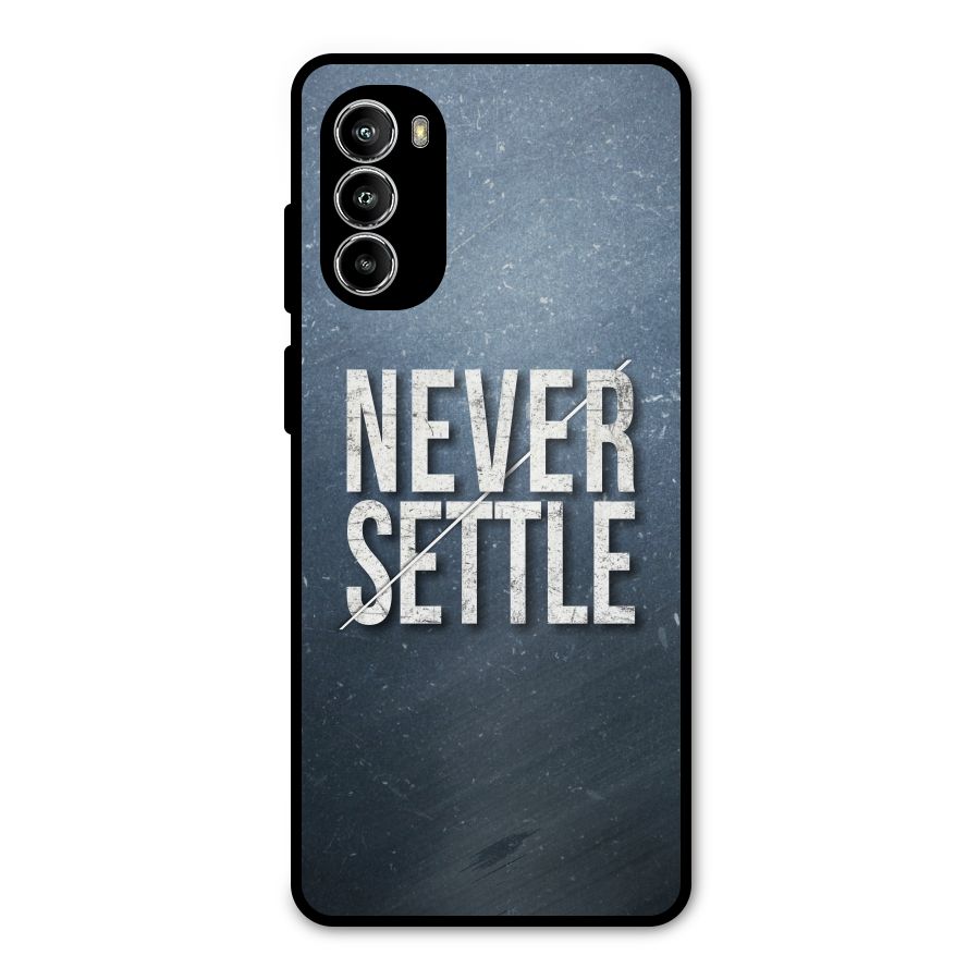 Never Settle Metal Back Case for Moto G82