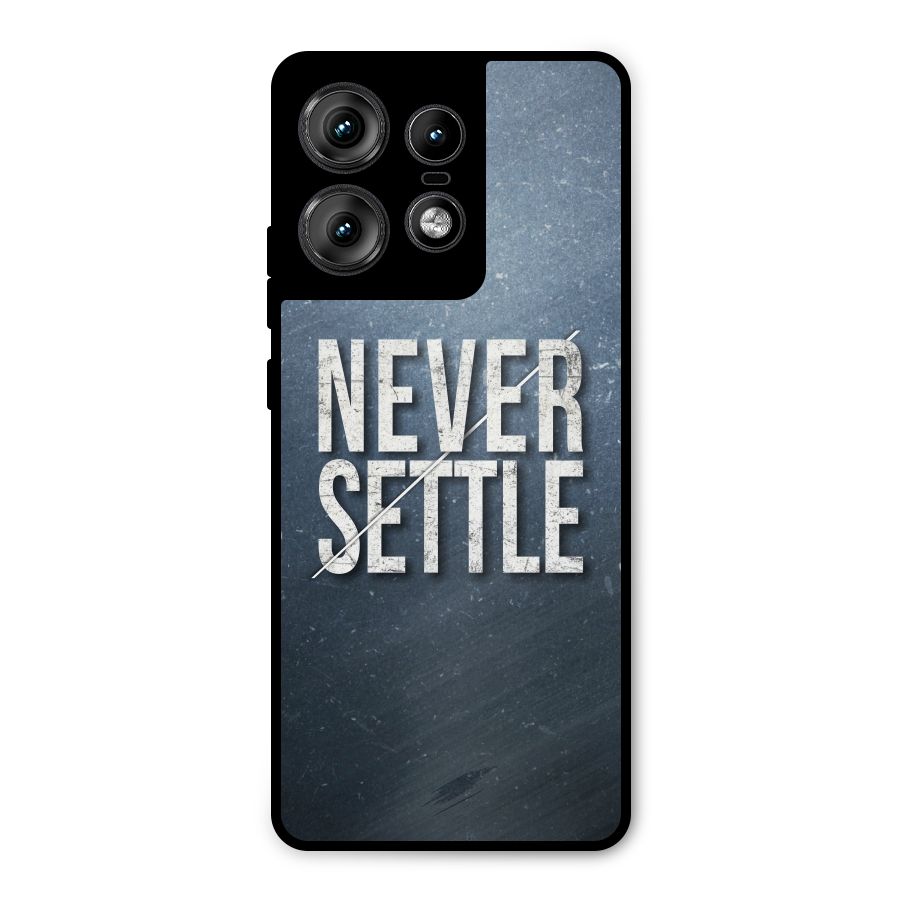 Never Settle Metal Back Case for Motorola Edge 50 Pro