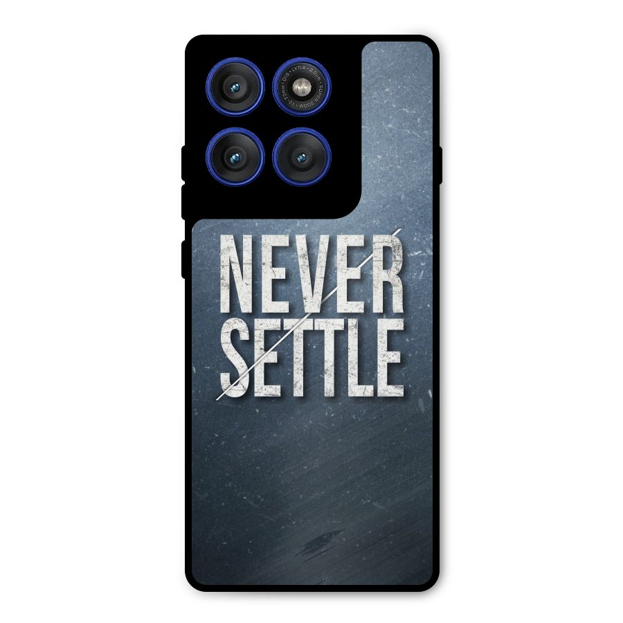 Never Settle Metal Back Case for Motorola Edge 60 Pro