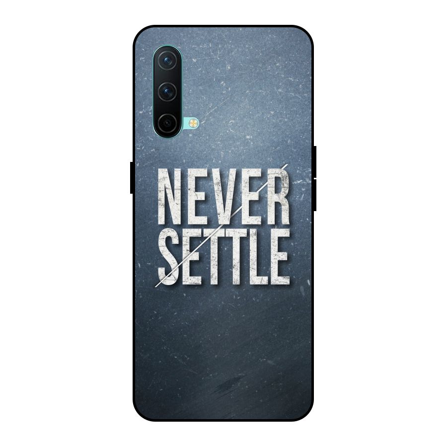Never Settle Metal Back Case for OnePlus Nord CE 5G