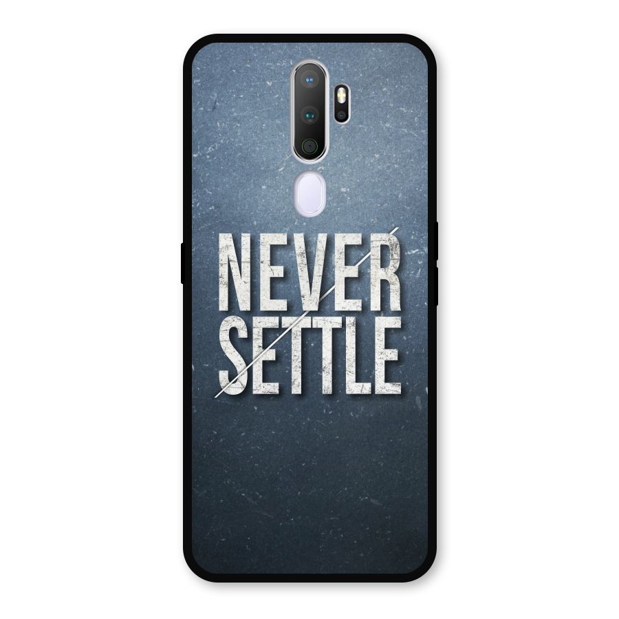 Never Settle Metal Back Case for Oppo A5 (2020)