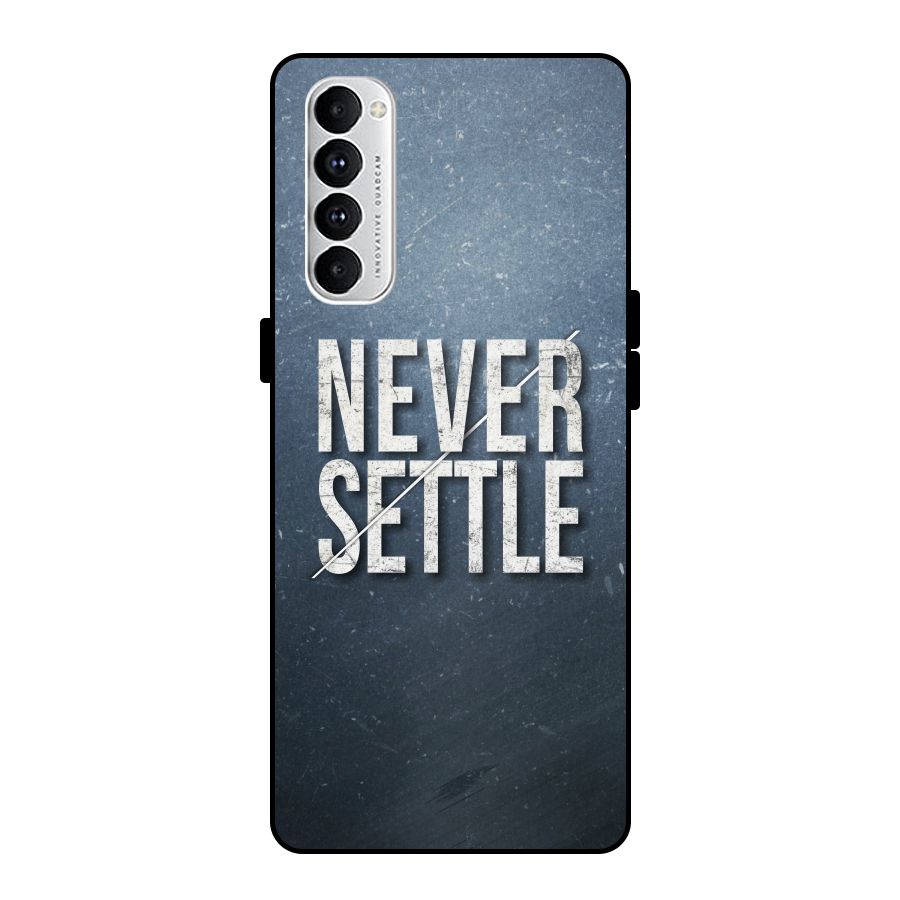 Never Settle Metal Back Case for Oppo Reno4 Pro