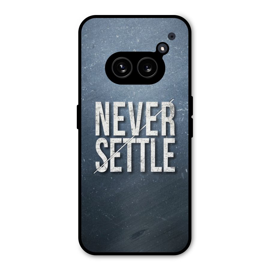 Never Settle Metal Back Case for Nothing Phone 2a