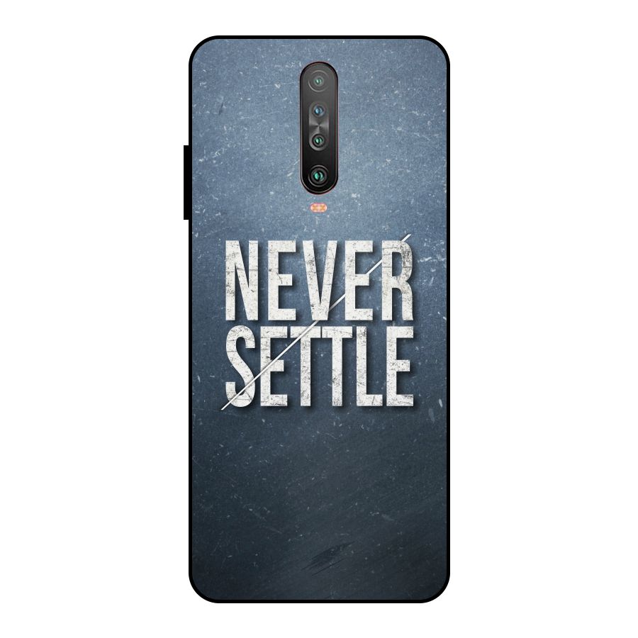 Never Settle Metal Back Case for Poco X2