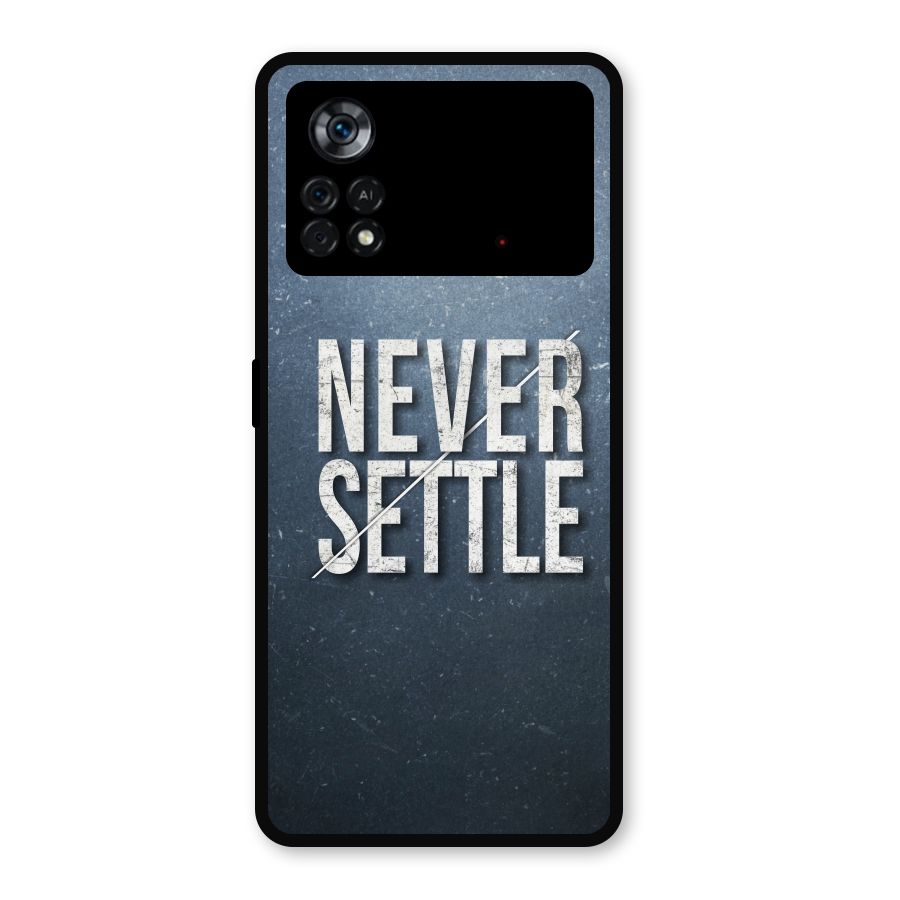 Never Settle Metal Back Case for Poco X4 Pro 5G