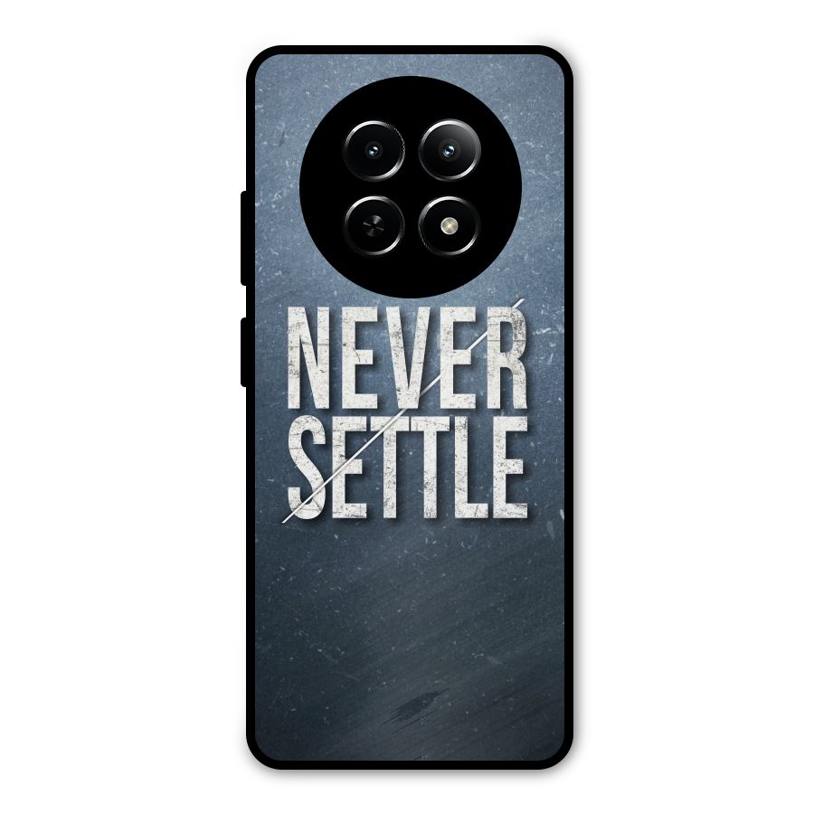 Never Settle Metal Back Case for Realme Narzo 70x 5G