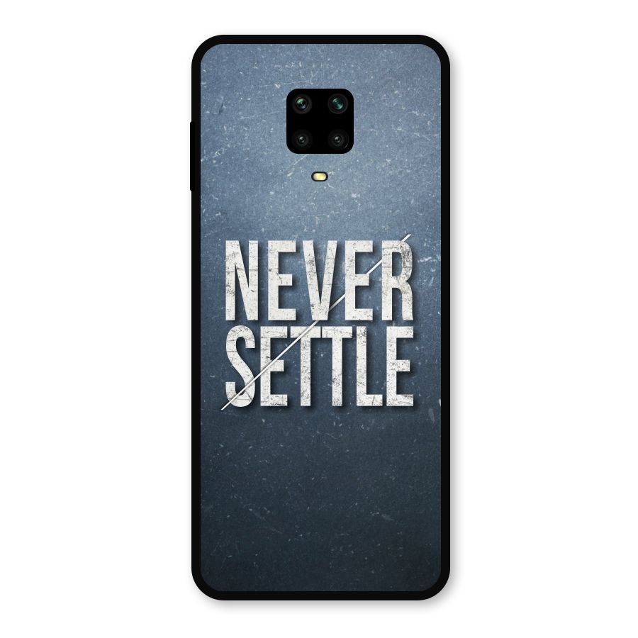 Never Settle Metal Back Case for Redmi Note 9 Pro