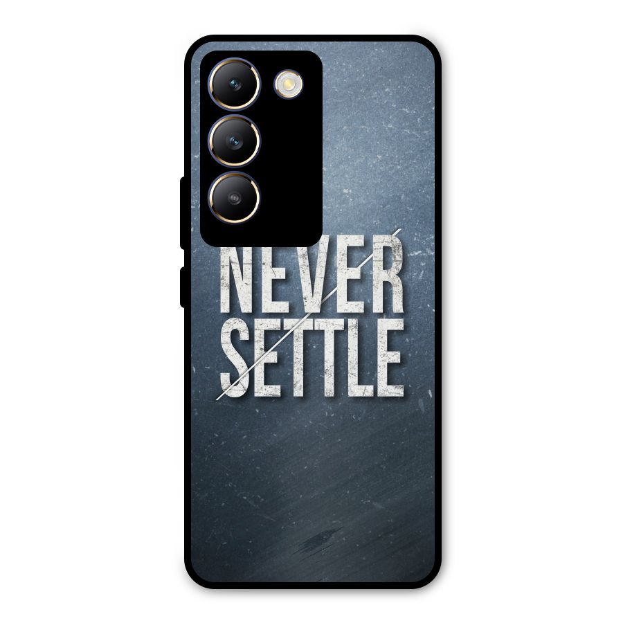 Never Settle Metal Back Case for Vivo T3 5G
