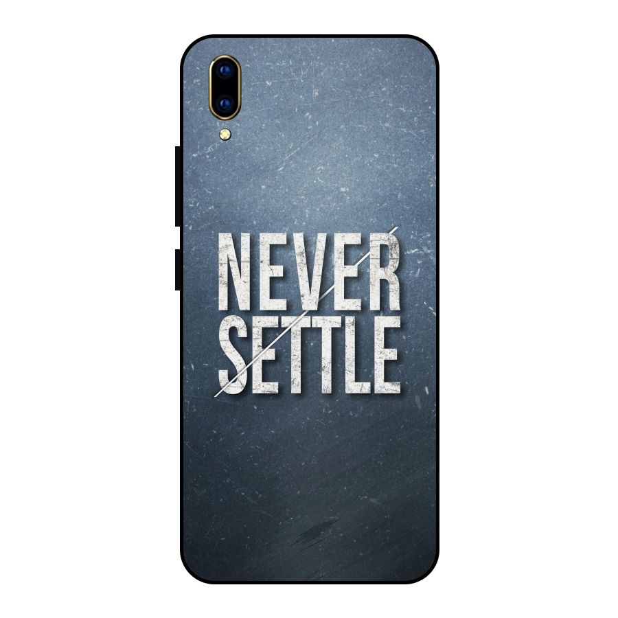 Never Settle Metal Back Case for Vivo V11 Pro