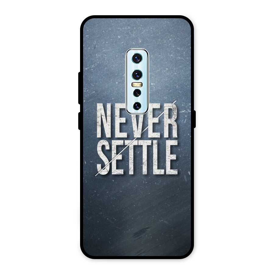 Never Settle Metal Back Case for Vivo V17 Pro