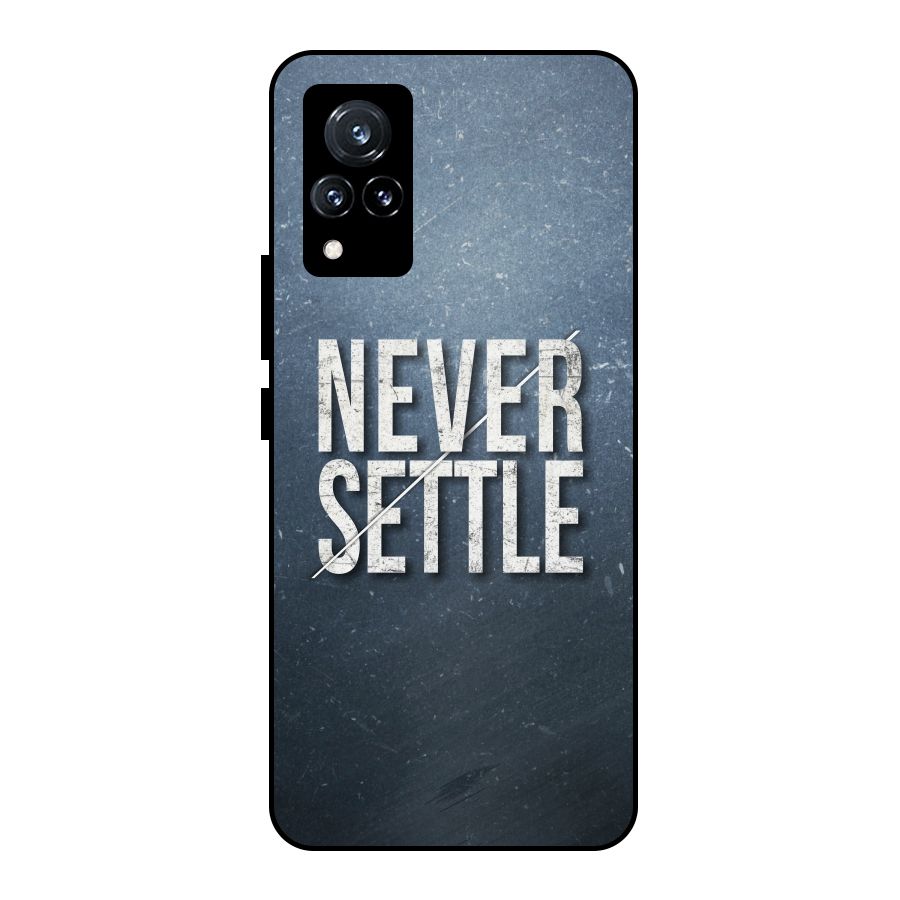Never Settle Metal Back Case for Vivo V21 5G
