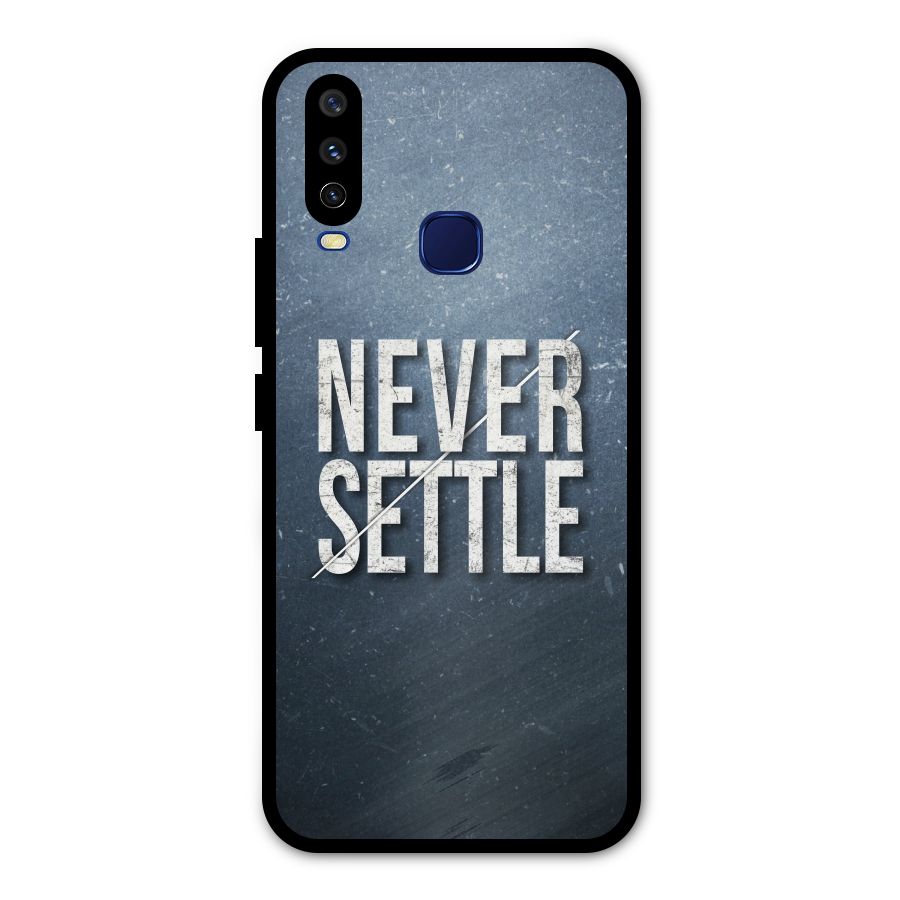 Never Settle Metal Back Case for Vivo Y15