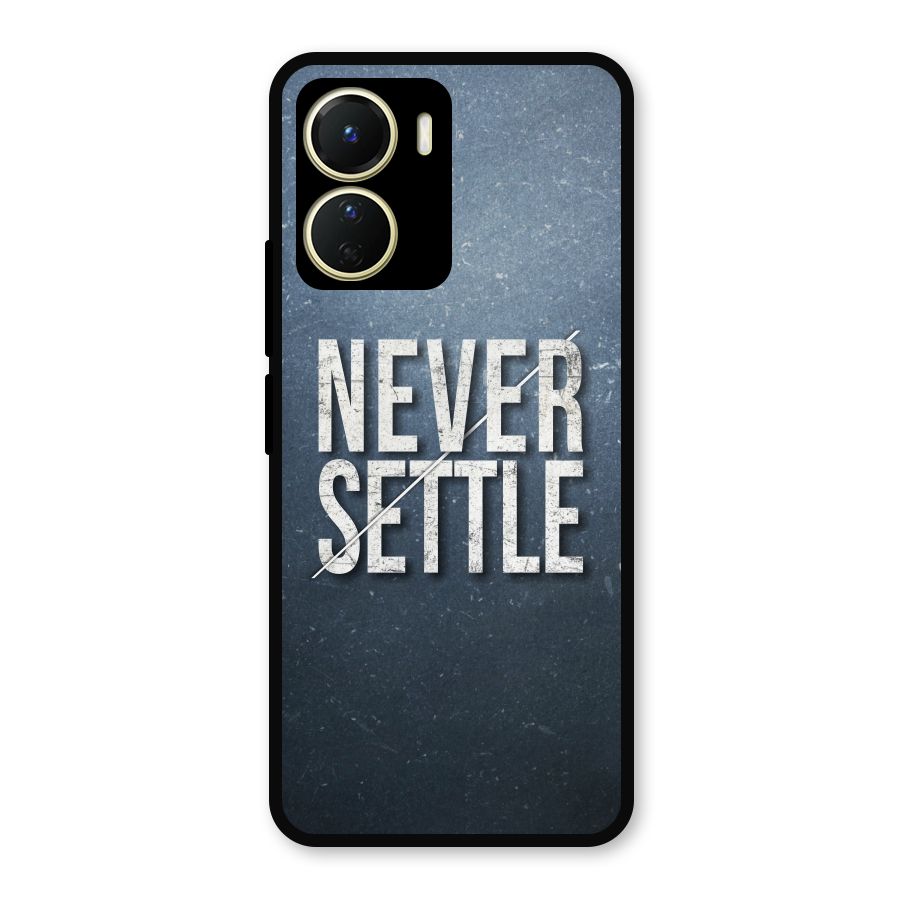 Never Settle Metal Back Case for Vivo Y16