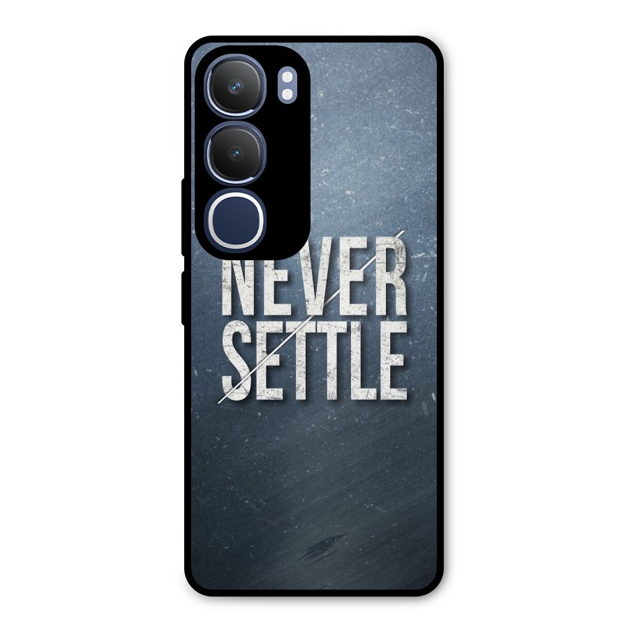 Never Settle Metal Back Case for Vivo Y29
