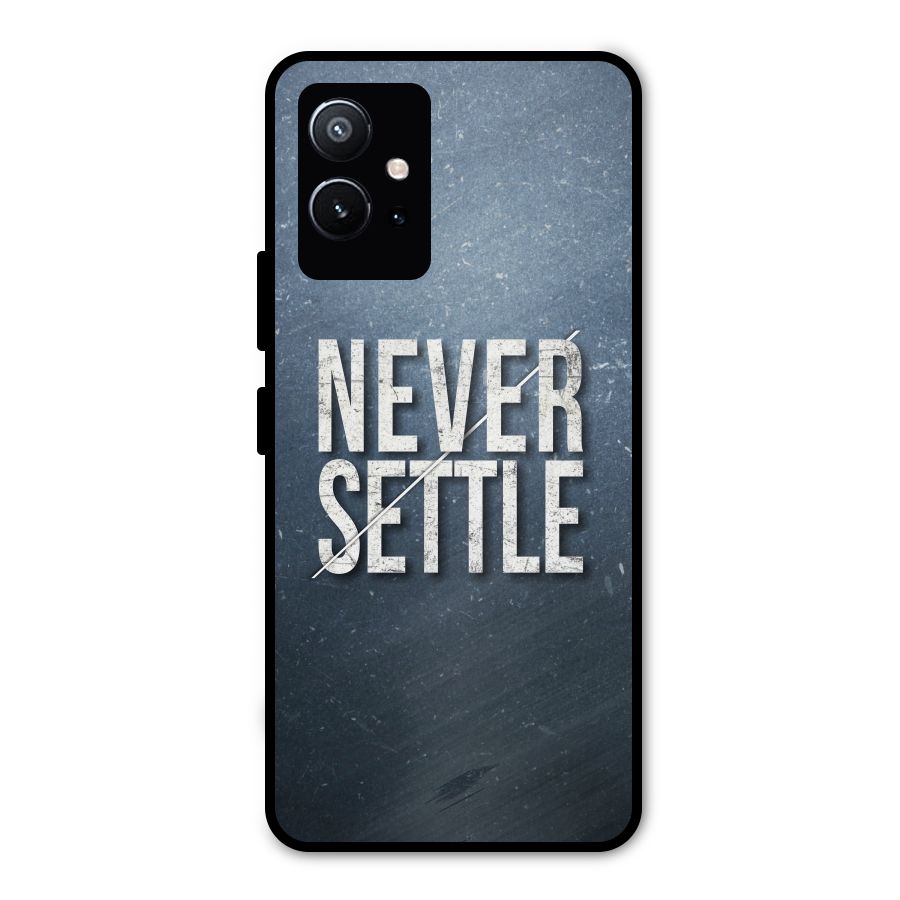 Never Settle Metal Back Case for Vivo Y75 5G