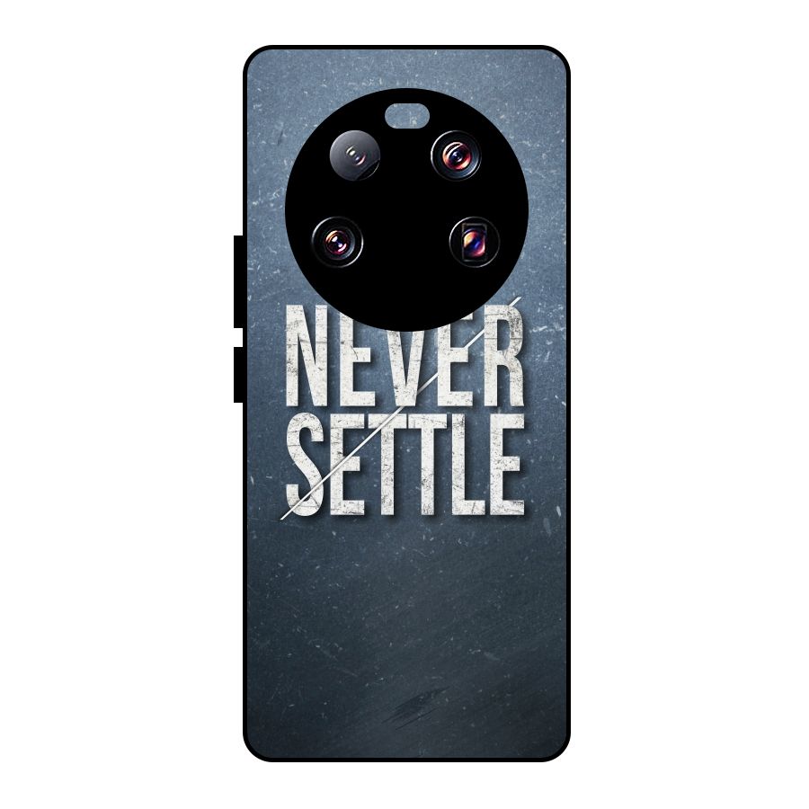 Never Settle Metal Back Case for Xiaomi 13 Ultra
