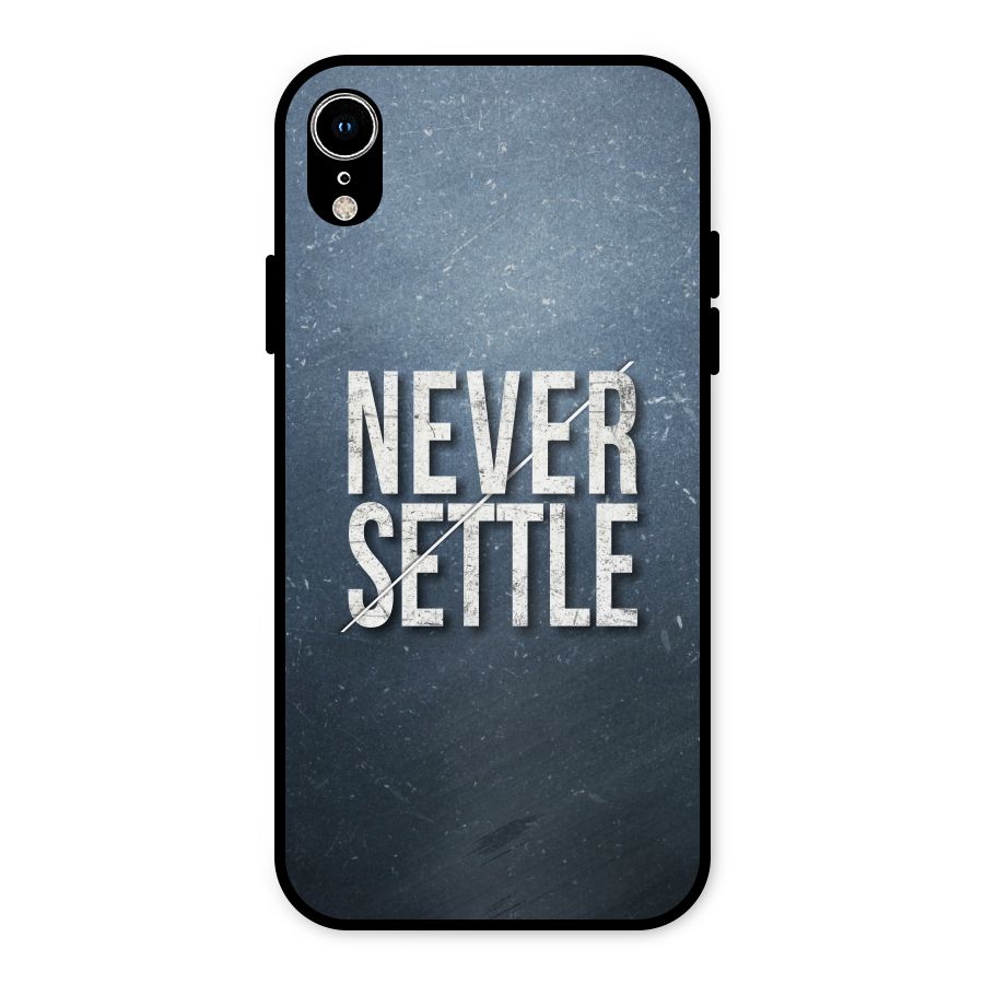Never Settle Metal Back Case for iPhone XR