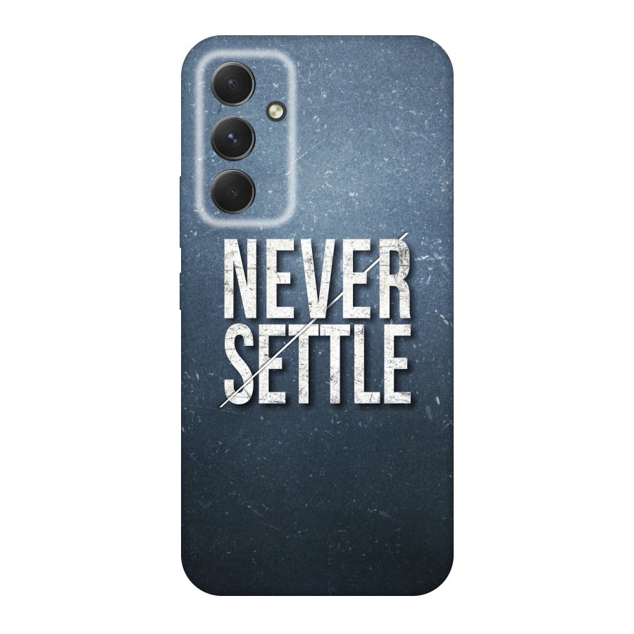 Never Settle Original Polycarbonate Back Case for Galaxy A54