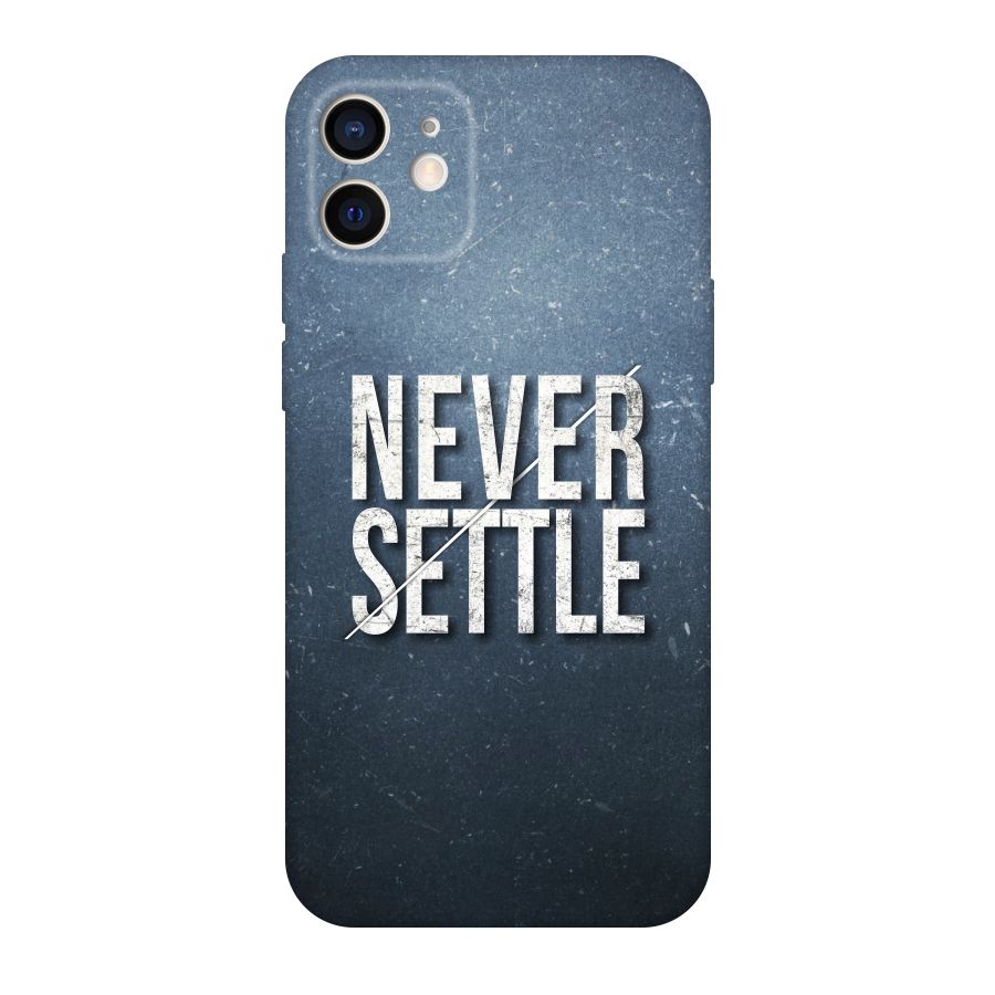 Never Settle Original Polycarbonate Back Case for iPhone 12