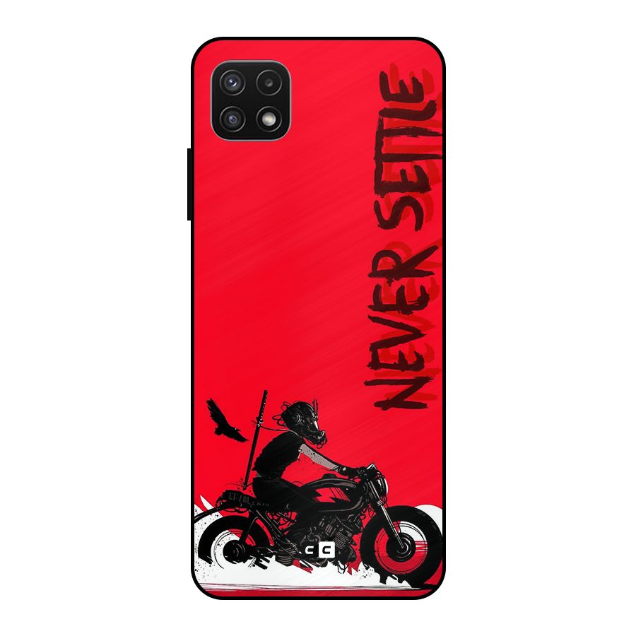 Never Settle Ride Metal Back Case for Galaxy A22 5G