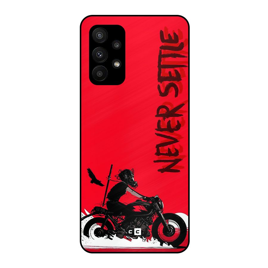 Never Settle Ride Metal Back Case for Galaxy A23